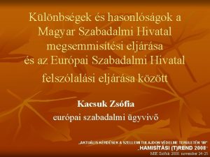 Klnbsgek s hasonlsgok a Magyar Szabadalmi Hivatal megsemmistsi