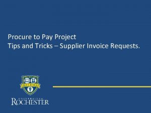 Procure to Pay Project Tips and Tricks Supplier