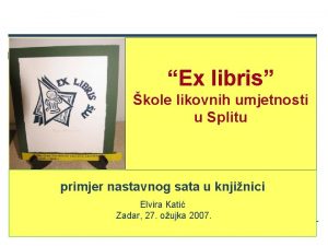 Ex libris kole likovnih umjetnosti u Splitu primjer