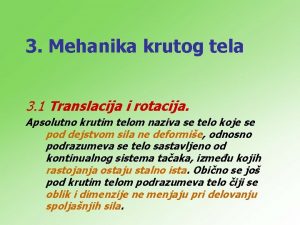 3 Mehanika krutog tela 3 1 Translacija i