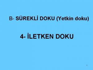 B SREKL DOKU Yetkin doku 4 LETKEN DOKU