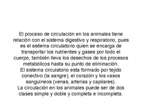 El proceso de circulacin en los animales tiene