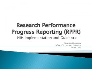 Research Performance Progress Reporting RPPR NIH Implementation and