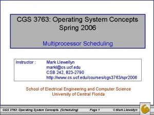 CGS 3763 Operating System Concepts Spring 2006 Multiprocessor