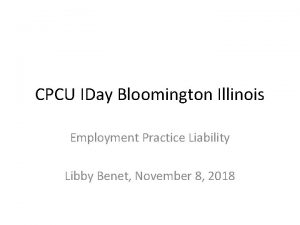 CPCU IDay Bloomington Illinois Employment Practice Liability Libby