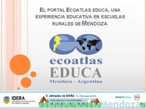 EL PORTAL ECOATLAS EDUCA UNA EXPERIENCIA EDUCATIVA EN