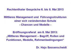 Rechtenthaler Gesprche 6 bis 8 Mai 2013 Mittleres