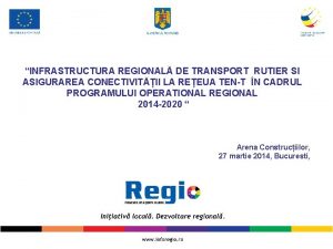 INFRASTRUCTURA REGIONAL DE TRANSPORT RUTIER SI ASIGURAREA CONECTIVITII