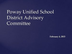 Poway Unified School District Advisory Committee February 4