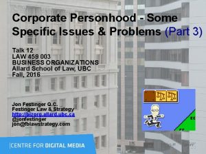 Corporate Personhood Some Specific Issues Problems Part 3