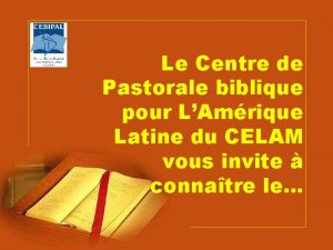 Le Centre de Pastorale biblique pour LAmrique Latine