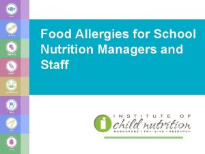 Food Allergies for School Nutrition Managers and Staff