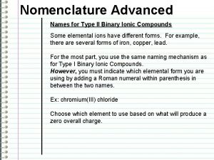 Nomenclature Advanced Names for Type II Binary Ionic