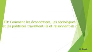 TD Comment les conomistes les sociologues et les