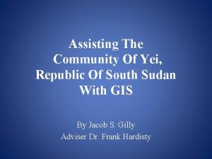 Assisting The Community Of Yei Republic Of South