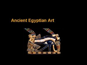 Ancient Egyptian Art Old Kingdom Art Great Pyramids