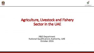 Agriculture Livestock and Fishery Sector in the UAE