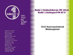 Rdi 1 Szkesfehrvr FM 101 8 Rdi 1