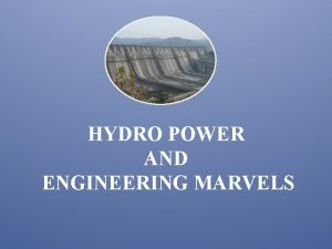 HYDRO POWER AND ENGINEERING MARVELS Tehri dam Uttarakhand