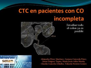 CTC en pacientes con CO incompleta Estudiar todo