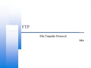 FTP File Transfer Protocol hlku Computer Center CS