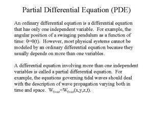 Partial Differential Equation PDE An ordinary differential equation