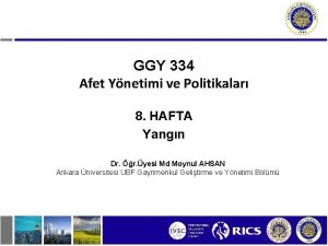 GGY 334 Afet Ynetimi ve Politikalar 8 HAFTA