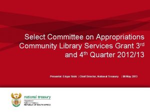 Select Committee on Appropriations Community Library Services Grant