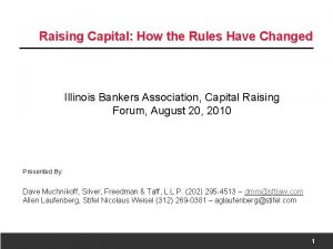 Raising Capital How the Rules Have Changed Illinois