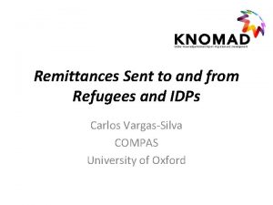 Remittances Sent to and from Refugees and IDPs