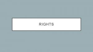 RIGHTS WHAT ARE MORAL RIGHTS Moral rights are