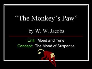 The Monkeys Paw by W W Jacobs Unit