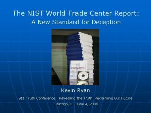 The NIST World Trade Center Report A New