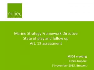Marine Strategy Framework Directive State of play and