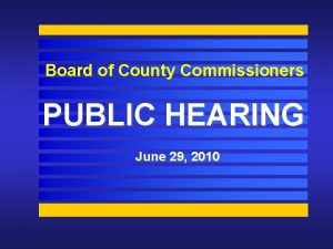 Board of County Commissioners PUBLIC HEARING June 29