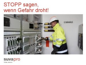 STOPP sagen wenn Gefahr droht Kampagne Sichere Elektrizitt