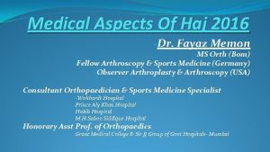 Medical Aspects Of Haj 2016 Dr Fayaz Memon