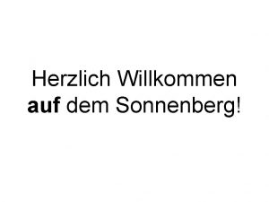 Herzlich Willkommen auf dem Sonnenberg 19 Jh 21