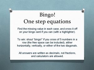 Bingo One step equations Find the missing value