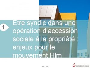 1 Etre syndic dans une opration daccession sociale