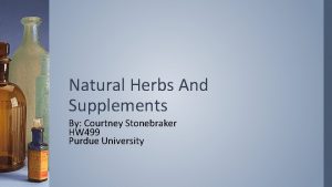 Natural Herbs And Supplements By Courtney Stonebraker HW