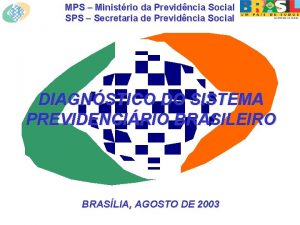 MPS Ministrio da Previdncia Social SPS Secretaria de