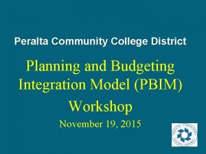 Peralta Community College District Planning and Budgeting Integration