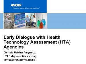 Early Dialogue with Health Technology Assessment HTA Agencies
