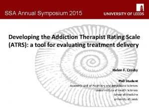 SSA Annual Symposium 2015 Developing the Addiction Therapist