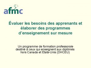 valuer les besoins des apprenants et laborer des