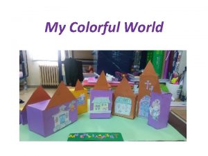 My Colorful World retim Materyalinin Ad My colorful