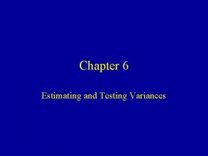 Chapter 6 Estimating and Testing Variances Introduction Population