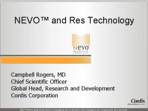 NEVO and Res Technology Campbell Rogers MD Chief