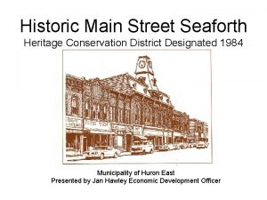 Historic Main Street Seaforth Heritage Conservation District Designated
